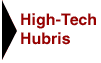 High Tech Hubris